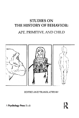 Studies on the History of Behavior - L.S. Vygotsky, A.R. Luria, Jane E. Knox