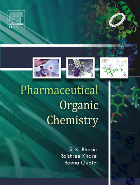 Pharmaceutical Organic Chemistry -E-Book -  S.K. Bhasin,  Reena Gupta
