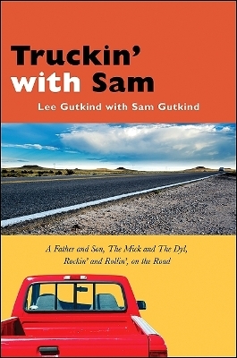 Truckin' with Sam - Lee Gutkind