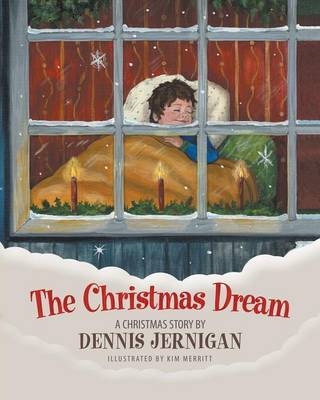 The Christmas Dream - Dennis Jernigan