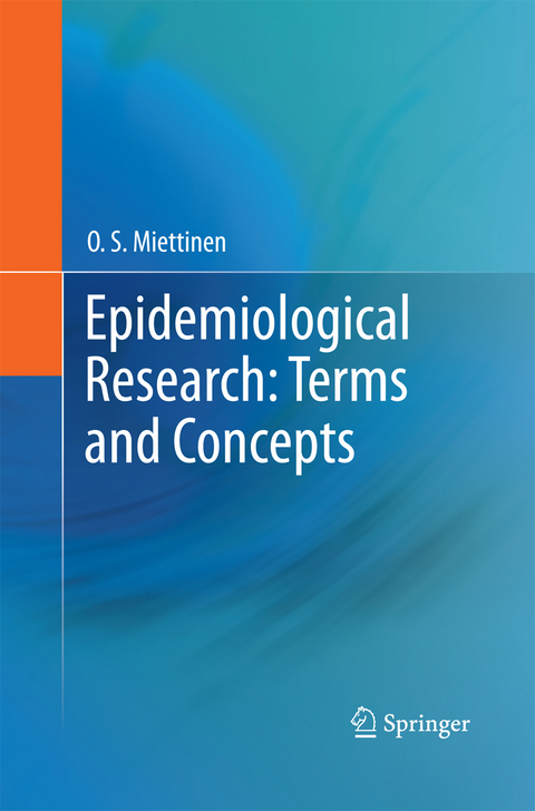 Epidemiological Research: Terms and Concepts - O. S. Miettinen