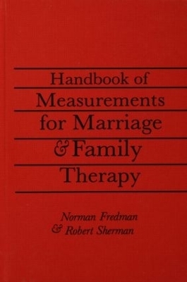 Handbook Of Measurements For Marriage And Family Therapy - Ed.D. Sherman  Robert, Ph.D. Fredman  Norman