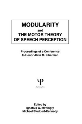 Modularity and the Motor theory of Speech Perception - 