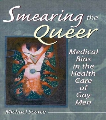 Smearing the Queer - Michael Scarce