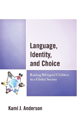 Language, Identity, and Choice - Kami J. Anderson
