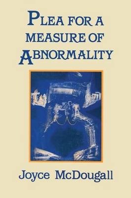 Plea For A Measure Of Abnormality - Joyce McDougall