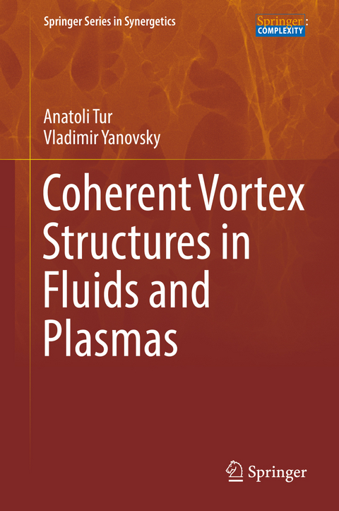 Coherent Vortex Structures in Fluids and Plasmas - Anatoli Tur, Vladimir Yanovsky