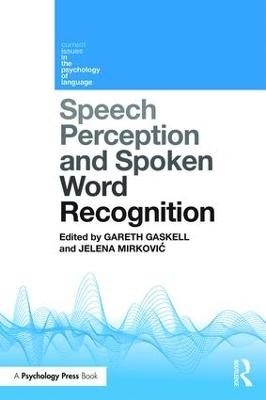 Speech Perception and Spoken Word Recognition - 