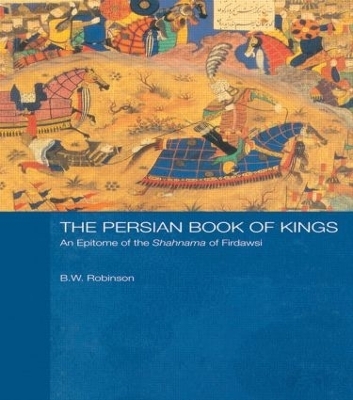 The Persian Book of Kings - B W Robinson, B. W. Robinson