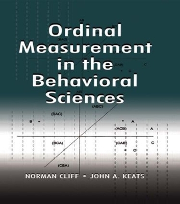 Ordinal Measurement in the Behavioral Sciences - Norman Cliff, John A. Keats