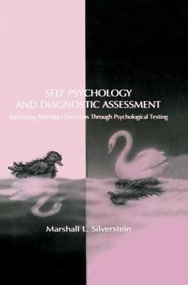 Self Psychology and Diagnostic Assessment - Marshall L. Silverstein