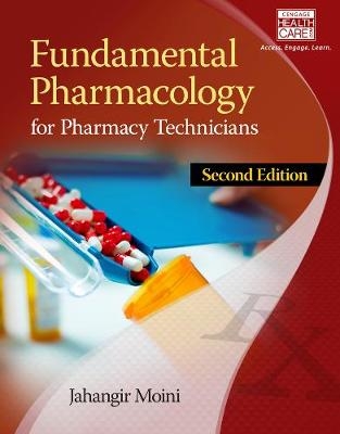 Fundamental Pharmacology for Pharmacy Technicians - Jahangir Moini