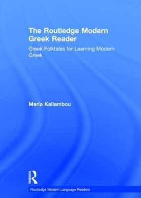 The Routledge Modern Greek Reader - Maria Kaliambou