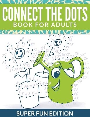 Connect The Dots Book For Adults -  Speedy Publishing LLC