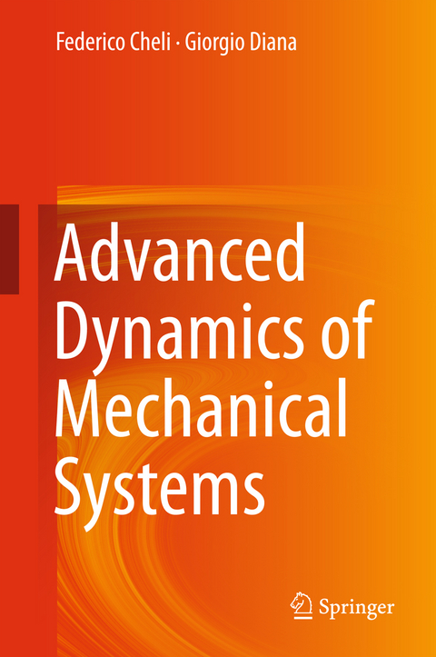 Advanced Dynamics of Mechanical Systems - Federico Cheli, Giorgio Diana