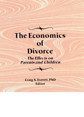 The Economics of Divorce - Craig Everett