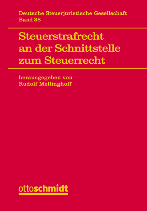 Steuerstrafrecht an der Schnittstelle zum Steuerrecht - 