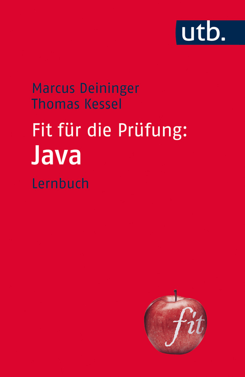 Fit für die Prüfung: Java - Marcus Deininger, Thomas Kessel