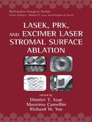 LASEK, PRK, and Excimer Laser Stromal Surface Ablation - 