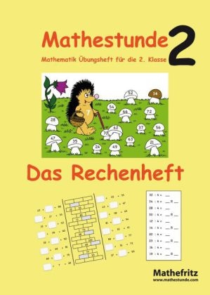 Mathestunde 2 Das Rechenheft - Jörg Christmann