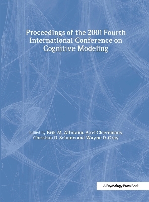 Proceedings of the 2001 Fourth International Conference on Cognitive Modeling - 