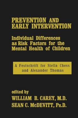 Prevention And Early Intervention - William B. Carey, Sean C. McDevit