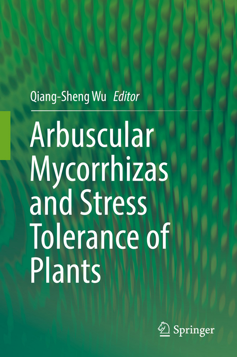 Arbuscular Mycorrhizas and Stress Tolerance of Plants - 