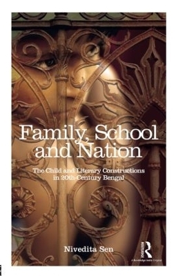 Family, School and Nation - Nivedita Sen