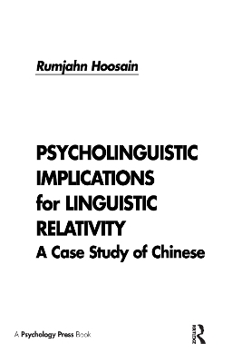 Psycholinguistic Implications for Linguistic Relativity - Rumjahn Hoosain