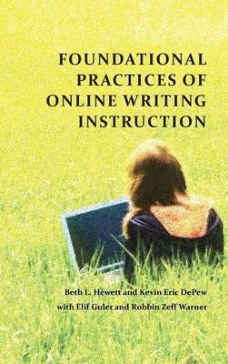 Foundational Practices of Online Writing Instruction - 