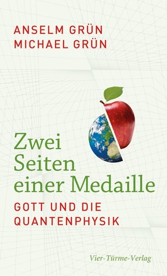 Zwei Seiten einer Medaille - Anselm Grün, Michael Grün