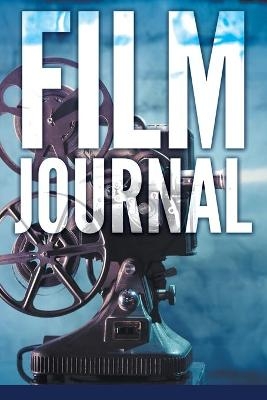 Film Journal -  Speedy Publishing LLC