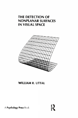 The Detection of Nonplanar Surfaces in Visual Space - W. R. Uttal