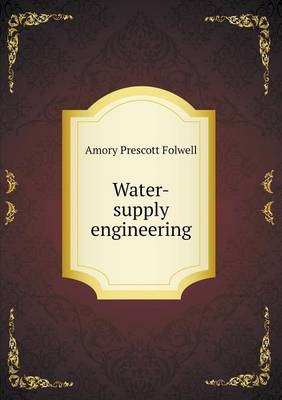 Water-supply engineering - A Prescott Folwell