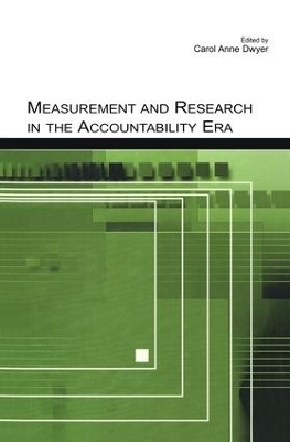 Measurement and Research in the Accountability Era - 