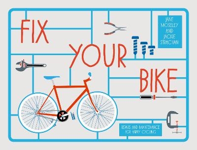 Fix Your Bike - Jackie Strachan, Jane Moseley