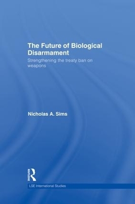 The Future of Biological Disarmament - Nicholas A. Sims