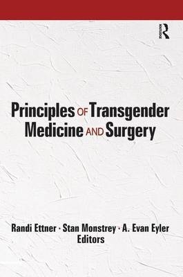Principles of Transgender Medicine and Surgery - Randi Ettner