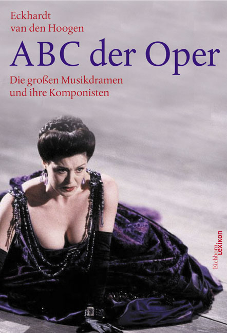 ABC der Oper - Eckhardt van den Hoogen