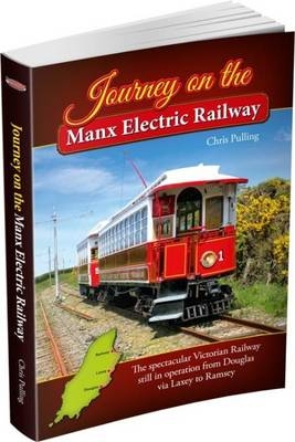 Journey on the Manx Electric Railway - Chris Pulling