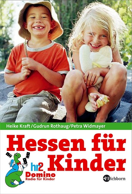 Hessen für Kinder - Heike Kraft, Petra Widmayer, Gudrun Rothaug