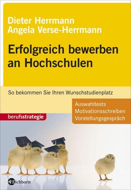 Erfolgreich bewerben an Hochschulen - Dieter Herrmann, Angela Verse-Herrmann