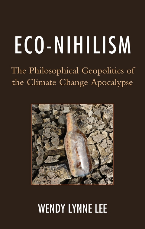 Eco-Nihilism -  Wendy Lynne Lee