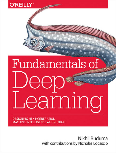 Fundamentals of Deep Learning - Nikhil Buduma