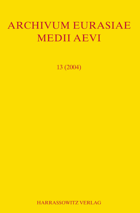 Archivum Eurasiae Medii Aevi 13 (2004) - 