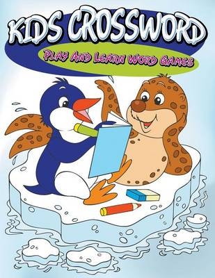 Kids Crosswords -  Speedy Publishing LLC