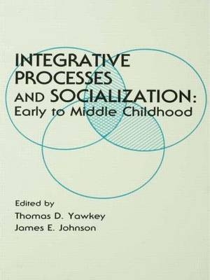 Integrative Processes and Socialization - 