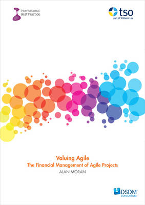 Valuing Agile: -  Alan Moran,  Stationery Office