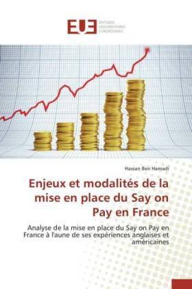 Enjeux et modalitÃ©s de la mise en place du Say on Pay en France - Hassan Ben Hamadi