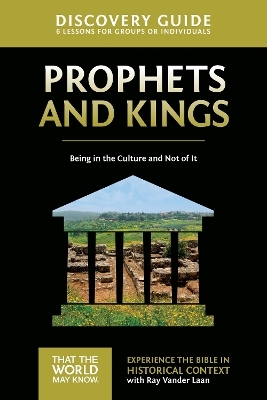 Prophets and Kings Discovery Guide - Ray Vander Laan